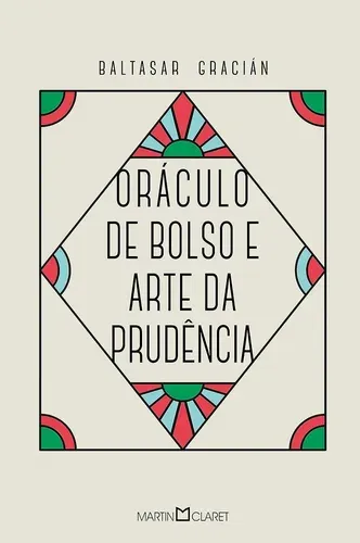 Capa do livro Oráculo de Bolso e Arte da Prudência, de Baltasar Gracián