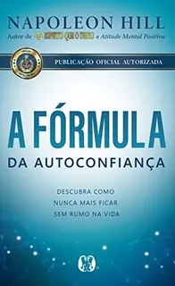 Capa do livro A fórmula da autoconfiança: descubra como nunca mais ficar sem rumo na vida