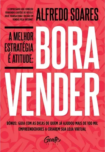 Capa do livro A Melhor Estratégia é Atitude: Bora Vender, de Alfredo Soares
