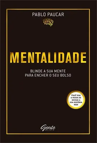 Capa do livro Mentalidade: blinde a sua mente para encher o seu bolso, de Pablo Paucar