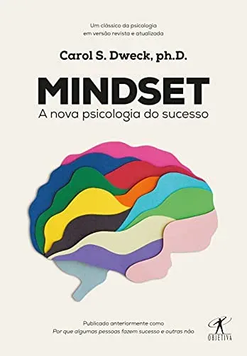 Capa do livro Mindset: a nova psicologia do sucesso, de Carol S. Dweck