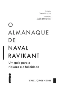 Capa do livro O Almanaque de Naval Ravikant: um guia para a riqueza e a felicidade