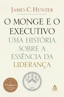 Capa do livro O Monge e o Executivo: uma história sobre a essência da liderança