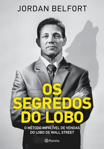 Capa do livro Os Segredos do Lobo, de Jordan Belfort