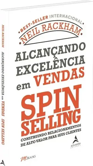 Capa do livro Alcançando Excelência em Vendas: SPIN Selling, de Neil Rackham