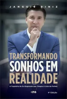 Capa do livro Transformando Sonhos em Realidade: a trajetória do ex-engraxate que chegou à lista da Forbes